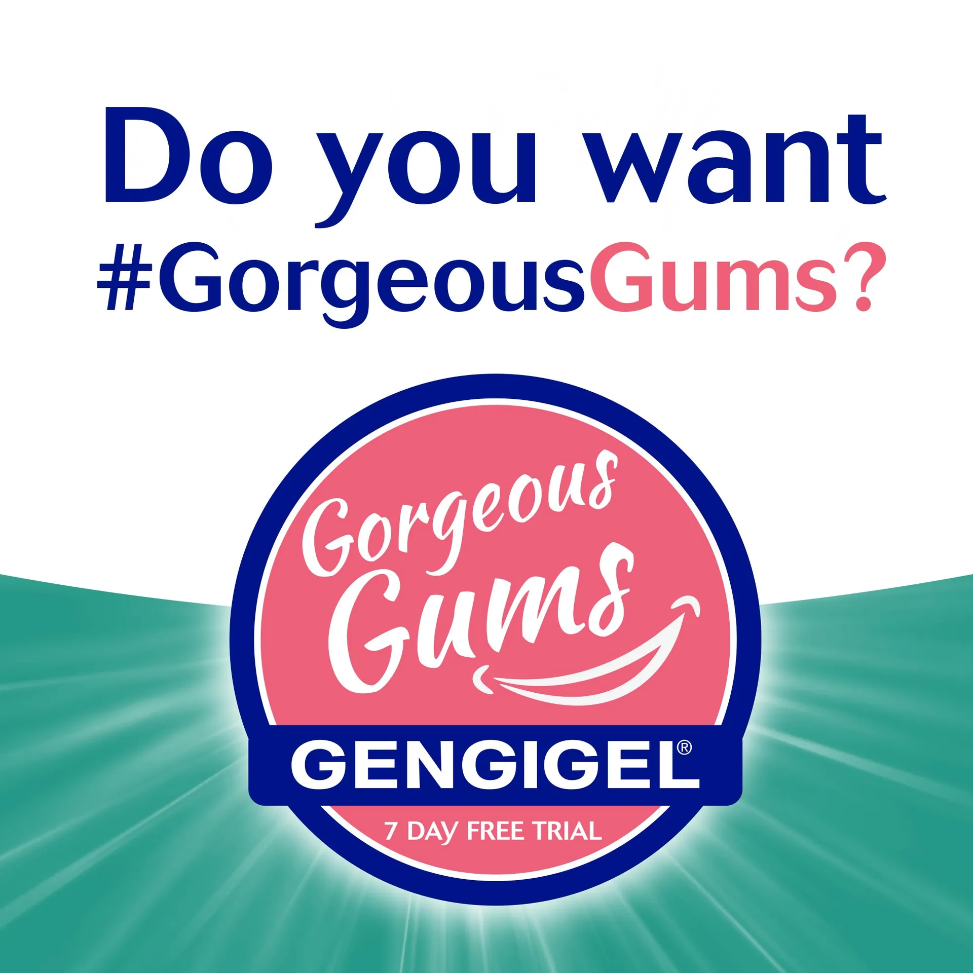 Gorgeous Gums social post: Do you want #GorgeousGums?