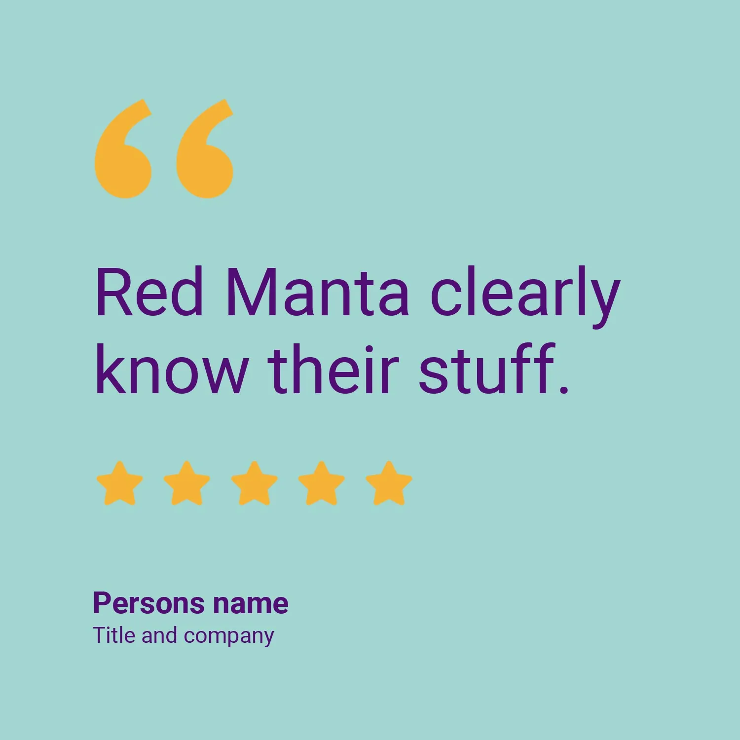 Red Manta testimonial post template: Red Manta clearly know their stuff